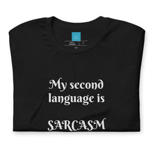 Load image into Gallery viewer, SARCASM-Short-Sleeve Unisex T-Shirt