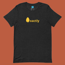 Load image into Gallery viewer, EGG-XACTLY - Unisex t-shirt