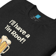 Load image into Gallery viewer, TIN ROOF - Unisex t-shirt