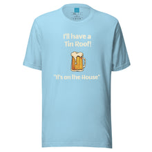 Load image into Gallery viewer, TIN ROOF - Unisex t-shirt