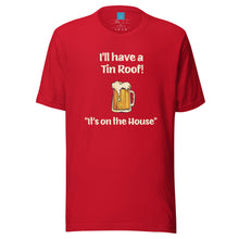 Load image into Gallery viewer, TIN ROOF - Unisex t-shirt