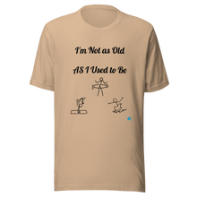 Load image into Gallery viewer, Not as Old-Short-Sleeve Unisex T-Shirt