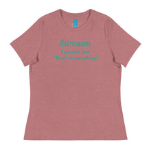 Load image into Gallery viewer, Sarcasm - Women's Relaxed T-Shirt