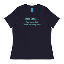Load image into Gallery viewer, Sarcasm - Women's Relaxed T-Shirt