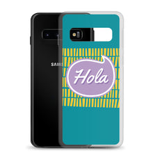 Load image into Gallery viewer, Samsung Case - Hola