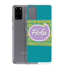Load image into Gallery viewer, Samsung Case - Hola
