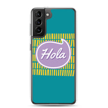 Load image into Gallery viewer, Samsung Case - Hola