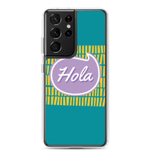 Load image into Gallery viewer, Samsung Case - Hola
