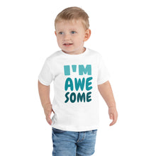 Load image into Gallery viewer, I'm Awesome - Toddler Short Sleeve Tee