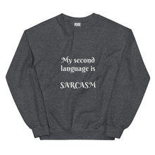 Load image into Gallery viewer, Sarcasm-Unisex Sweatshirt