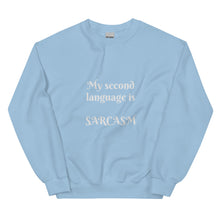 Load image into Gallery viewer, Sarcasm-Unisex Sweatshirt