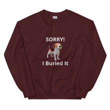 Load image into Gallery viewer, SORRY! I Buried It-Unisex Sweatshirt