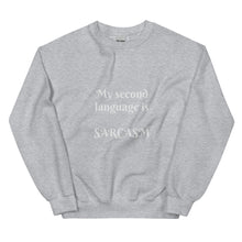 Load image into Gallery viewer, Sarcasm-Unisex Sweatshirt