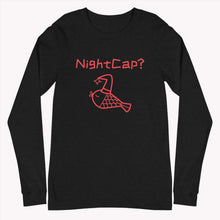 Load image into Gallery viewer, NIGHTCAP - Unisex Long Sleeve Tee