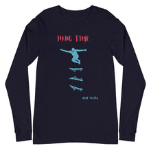 Load image into Gallery viewer, Unisex Long Sleeve Tee - Hang Time