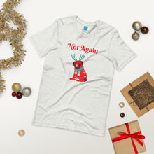 Load image into Gallery viewer, Not Again Short-Sleeve Unisex T-Shirt
