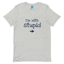 Load image into Gallery viewer, STUPID - Unisex t-shirt