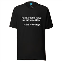 Load image into Gallery viewer, Nothing to Hide-Short-Sleeve Unisex T-Shirt