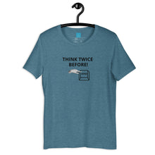 Load image into Gallery viewer, THINK TWICE - Short-Sleeve Unisex T-Shirt
