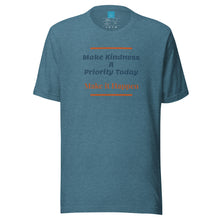 Load image into Gallery viewer, KINDNESS PRIORITY - Unisex t-shirt