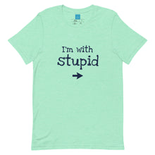 Load image into Gallery viewer, STUPID - Unisex t-shirt