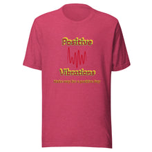 Load image into Gallery viewer, POSITIVE VIBRATIONS - Unisex t-shirt