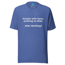 Load image into Gallery viewer, Nothing to Hide-Short-Sleeve Unisex T-Shirt
