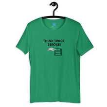 Load image into Gallery viewer, THINK TWICE - Short-Sleeve Unisex T-Shirt