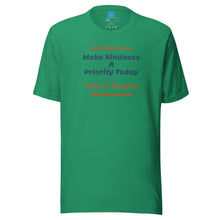 Load image into Gallery viewer, KINDNESS PRIORITY - Unisex t-shirt
