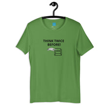 Load image into Gallery viewer, THINK TWICE - Short-Sleeve Unisex T-Shirt