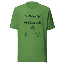 Load image into Gallery viewer, Not as Old-Short-Sleeve Unisex T-Shirt