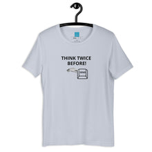 Load image into Gallery viewer, THINK TWICE - Short-Sleeve Unisex T-Shirt