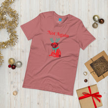 Load image into Gallery viewer, Not Again Short-Sleeve Unisex T-Shirt