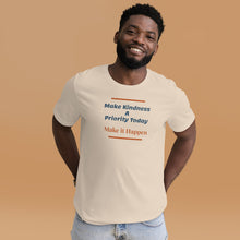 Load image into Gallery viewer, KINDNESS PRIORITY - Unisex t-shirt
