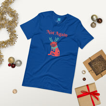 Load image into Gallery viewer, Not Again Short-Sleeve Unisex T-Shirt