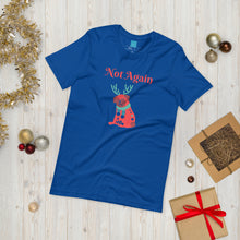 Load image into Gallery viewer, Not Again Short-Sleeve Unisex T-Shirt