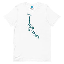 Load image into Gallery viewer, HANG IN THERE - Unisex t-shirt