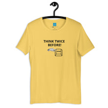 Load image into Gallery viewer, THINK TWICE - Short-Sleeve Unisex T-Shirt