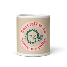 Load image into Gallery viewer, DON'T TALK - White glossy mug