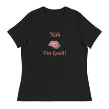 Load image into Gallery viewer, Nah - Women's Relaxed T-Shirt