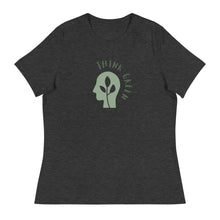 Load image into Gallery viewer, THINK GREEN - Women's Relaxed T-Shirt
