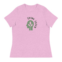 Load image into Gallery viewer, THINK GREEN - Women's Relaxed T-Shirt