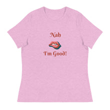 Load image into Gallery viewer, Nah - Women's Relaxed T-Shirt