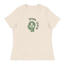 Load image into Gallery viewer, THINK GREEN - Women's Relaxed T-Shirt