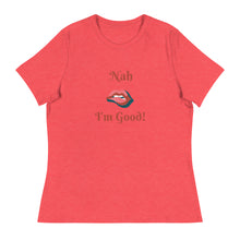 Load image into Gallery viewer, Nah - Women's Relaxed T-Shirt