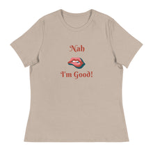 Load image into Gallery viewer, Nah - Women's Relaxed T-Shirt