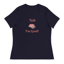 Load image into Gallery viewer, Nah - Women's Relaxed T-Shirt