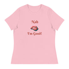 Load image into Gallery viewer, Nah - Women's Relaxed T-Shirt