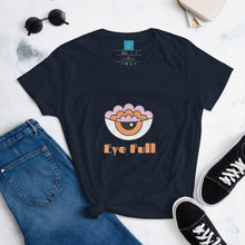 Load image into Gallery viewer, EYE FULL - Women&#39;s short sleeve t-shirt
