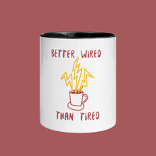 Load image into Gallery viewer, BETTER WIRED - Mug with Color Inside
